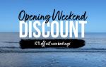 Opening Weekend Discount